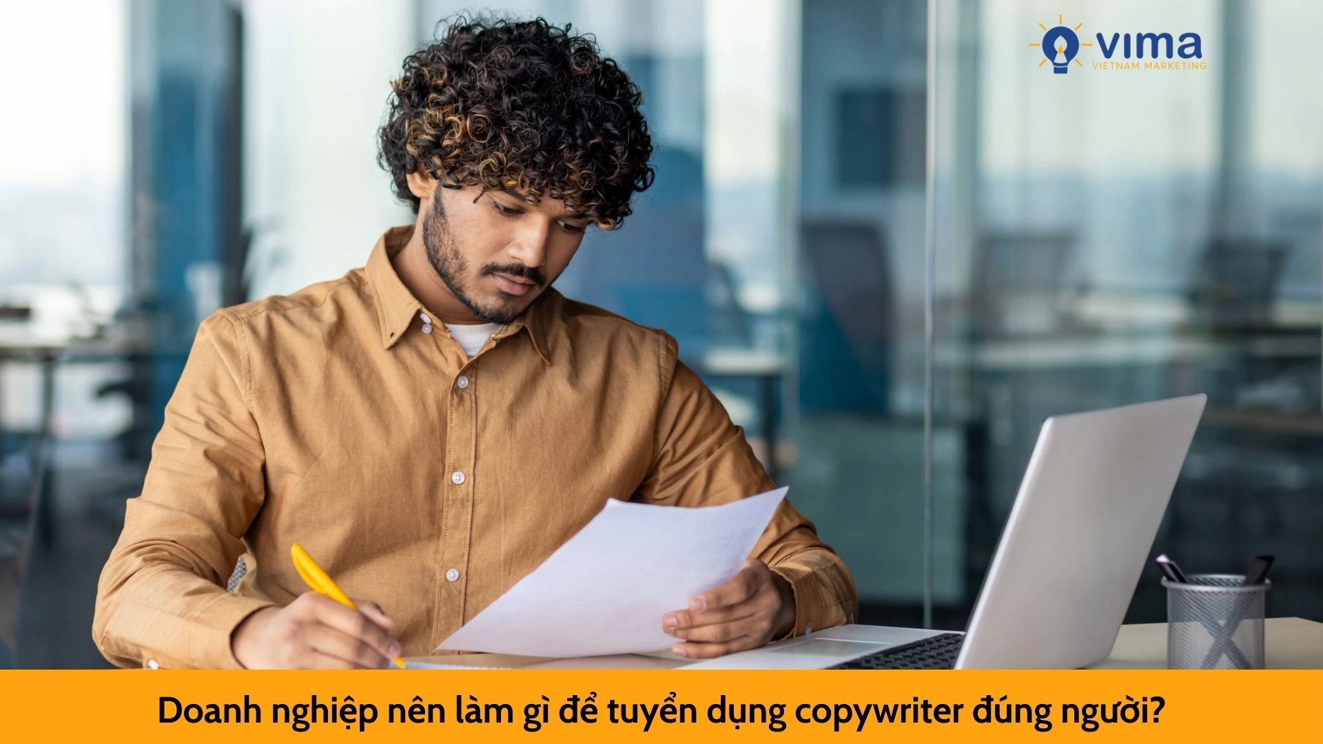 Doanh nghiệp nên làm gì để tuyển dụng copywriter đúng người?